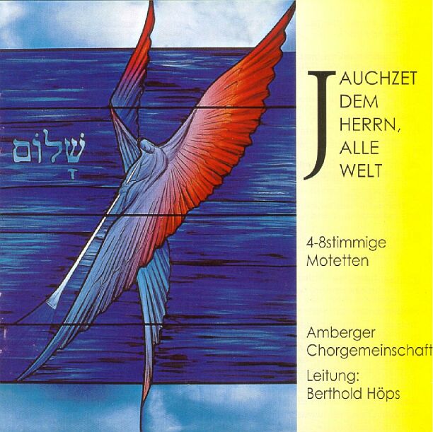 Jauchzet dem Herrn, alle Welt: 4-8stimmige Motetten - klick: Inhalt
